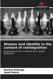 Women and identity in the context of reintegration, Buitrago Daniela