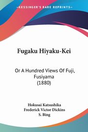 ksiazka tytu: Fugaku Hiyaku-Kei autor: Katsushika Hokusai