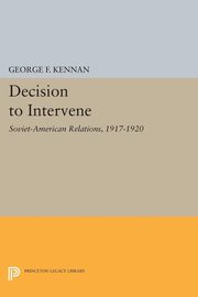 ksiazka tytu: Decision to Intervene autor: Kennan George Frost