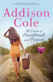 The Corner of Heartbreak and Forever, Cole Addison