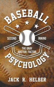 Baseball Psychology, Helber Jack