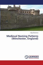 Medieval Naming Patterns (Winchester, England), Khotskina Olga