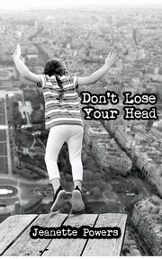 Don't Lose Your Head, Powers Jeanette S