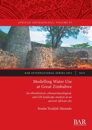 Modelling Water Use at Great Zimbabwe, Musindo Tendai Treddah