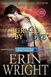 Burned by Love, Wright Erin