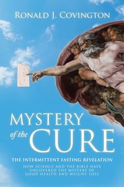 Mystery of the Cure, Covington Ronald J.