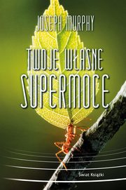 Twoje wasne supermoce, Murphy Joseph