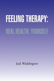 Feeling Therapy, Waddington Jack