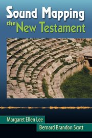 Sound Mapping the New Testament, Lee Margaret Ellen