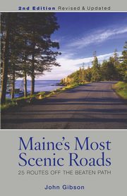 Maine's Most Scenic Roads, Gibson John