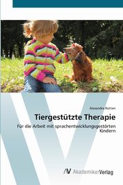 Tiergesttzte Therapie, Rtten Alexandra