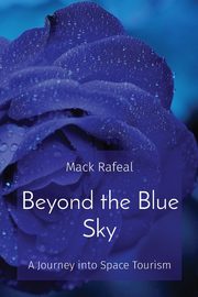 Beyond the Blue Sky, Rafeal Mack