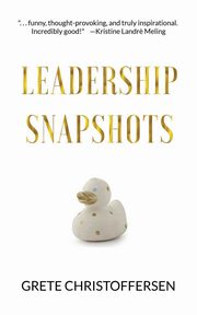 Leadership Snapshots, Christoffersen Grete