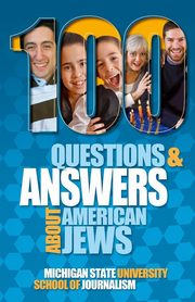 100 Questions and Answers About American Jews with a Guide to Jewish Holidays, Michigan State School of Journalism