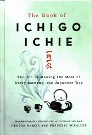 The Book of Ichigo Ichie, Garcia Hector, Miralles Francesc