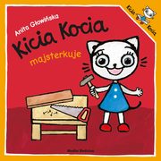 ksiazka tytu: Kicia Kocia majsterkuje autor: Gowiska Anita