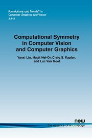 Computational Symmetry in Computer Vision and Computer Graphics, Liu Yanxi
