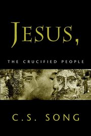 JESUS, THE CRUCIFIED PEOPLE, SONG C S