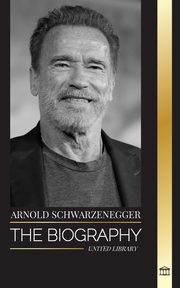 Arnold Schwarzenegger, Library United