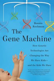 Gene Machine, Rochman Bonnie