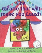 The Giraffe that will make you Laugh, Mamma Macs