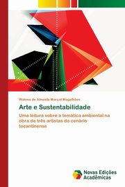 ksiazka tytu: Arte e Sustentabilidade autor: de Almeida Maral Magalh?es Walena
