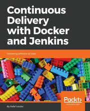 Continuous Delivery with Docker and Jenkins, Leszko Rafa