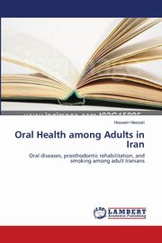 ksiazka tytu: Oral Health among Adults in Iran autor: Hessari Hossein