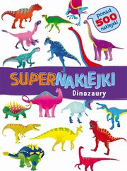 ksiazka tytu: Supernaklejki Dinozaury autor: 