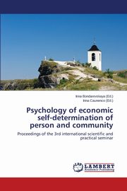 ksiazka tytu: Psychology of economic self-determination of person and community autor: 