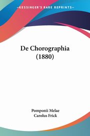 De Chorographia (1880), Melae Pomponii