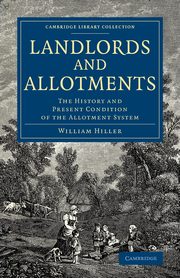 Landlords and Allotments, Onslow William Hillier