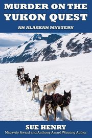 Murder on the Yukon Quest, Henry Sue