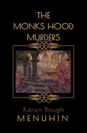 The Monks Hood Murders, Menuhin Karen Baugh