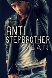 Anti-Stepbrother, Tijan