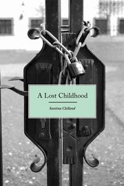 A Lost Childhood, Clelland Santina