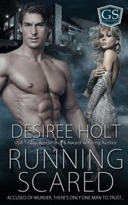 Running Scared, Holt Desiree