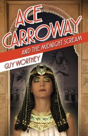 Ace Carroway and the Midnight Scream, Worthey Guy
