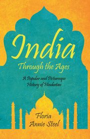 India Through the Ages, Steel Flora Annie