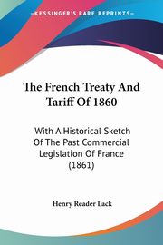 The French Treaty And Tariff Of 1860, 