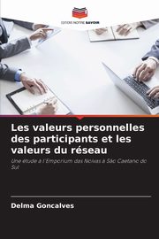 Les valeurs personnelles des participants et les valeurs du rseau, Gonalves Delma