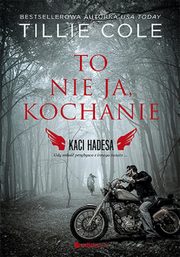 ksiazka tytu: To nie ja, kochanie autor: Cole Tillie