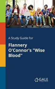 A Study Guide for Flannery O'Connor's 