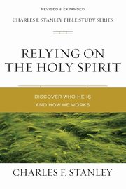 Relying on the Holy Spirit, Stanley Charles F.