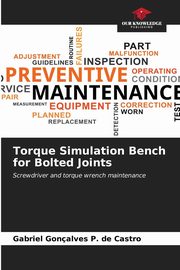 Torque Simulation Bench for Bolted Joints, Gonalves P. de Castro Gabriel