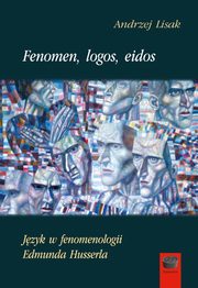 ksiazka tytu: Fenomen logos eidos autor: Lisak Andrzej