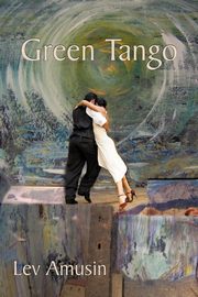 Green Tango, Amusin Lev