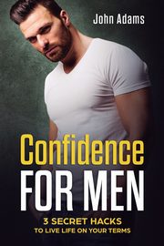 ksiazka tytu: Confidence for Men autor: Adams John