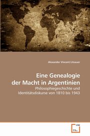 Eine Genealogie der Macht in Argentinien, Litsauer Alexander Vincent
