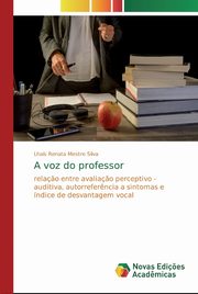 A voz do professor, Mestre Silva Lhas Renata
